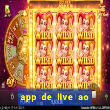 app de live ao vivo 18